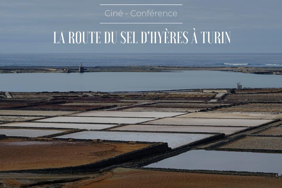 Cine conference route du sel d hyeres a turin