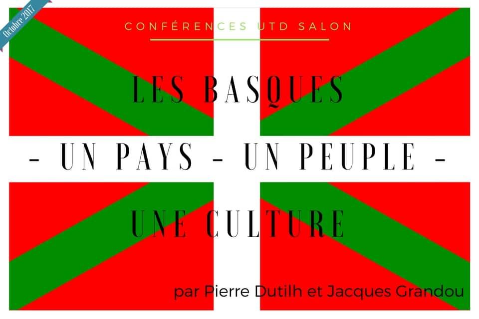 Conference octobre 2017 utd les basques un pays un peuple un culture