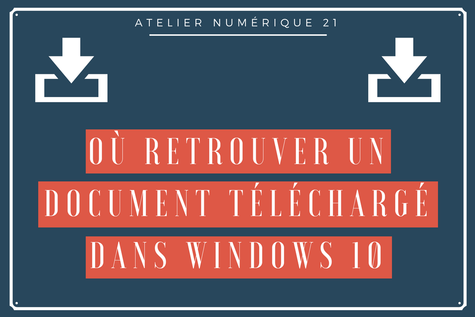 Où retrouver ses téléchargements dans son Ordinateur